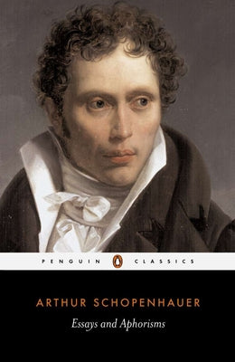 Cover Image for Essays and Aphorisms -- Arthur Schopenhauer, Paperback