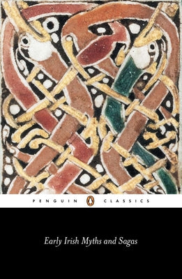 Cover Image for Early Irish Myths and Sagas -- Various, Paperback