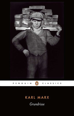 Cover Image for Grundrisse: Foundations of the Critique of Political Economy -- Karl Marx, Paperback
