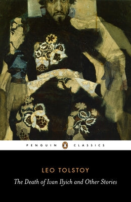 Cover Image for The Death of Ivan Ilyich and Other Stories -- Leo Tolstoy, Paperback