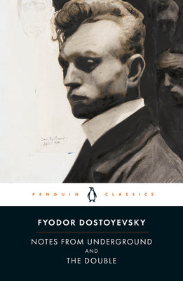 Cover Image for Notes from Underground and the Double -- Fyodor Dostoyevsky, Paperback