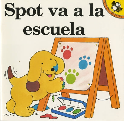 Cover Image for Spot Va a la Escuela -- Eric Hill, Bookbook - Detail Unspecified