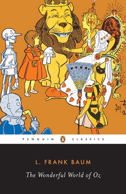 Cover Image for The Wonderful World of Oz: The Wizard of Oz; The Emerald City of Oz; Glinda of Oz -- L. Frank Baum, Paperback