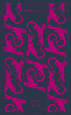Cover Image for Jabberwocky and Other Nonsense: Collected Poems -- Lewis Carroll, Hardcover