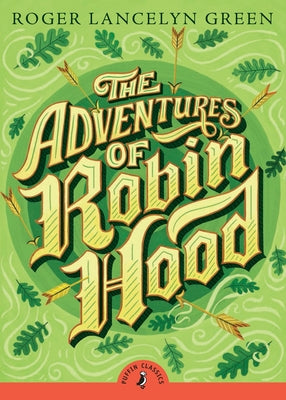 Cover Image for The Adventures of Robin Hood -- Roger Lancelyn Green, Paperback