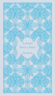Cover Image for Letters from a Stoic -- Seneca, Hardcover