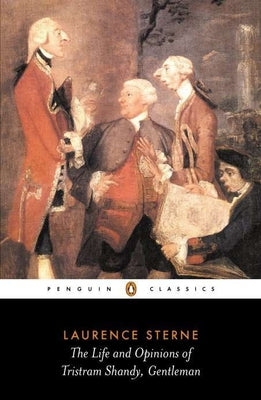 Cover Image for The Life and Opinions of Tristram Shandy, Gentleman -- Laurence Sterne, Paperback