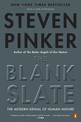 Cover Image for The Blank Slate: The Modern Denial of Human Nature -- Steven Pinker, Paperback