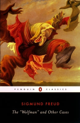 Cover Image for The "Wolfman" and Other Cases -- Sigmund Freud, Paperback