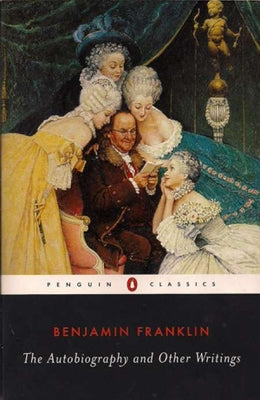 Cover Image for The Autobiography and Other Writings -- Benjamin Franklin, Paperback