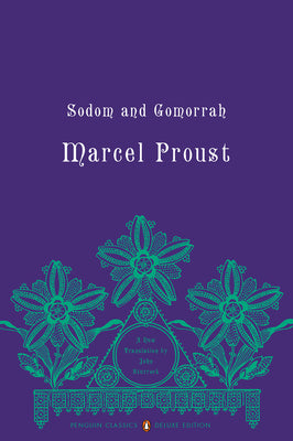 Cover Image for Sodom and Gomorrah: In Search of Lost Time, Volume 4 (Penguin Classics Deluxe Edition) -- Marcel Proust, Paperback