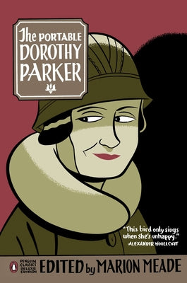 Cover Image for The Portable Dorothy Parker: (Penguin Classics Deluxe Edition) -- Dorothy Parker, Paperback