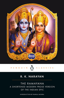 Cover Image for The Ramayana: A Shortened Modern Prose Version of the Indian Epic -- R. K. Narayan, Paperback