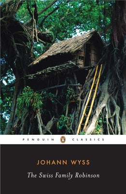 Cover Image for The Swiss Family Robinson -- Johann David Wyss, Paperback