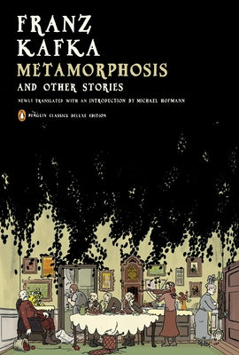 Cover Image for Metamorphosis and Other Stories: (Penguin Classics Deluxe Edition) -- Franz Kafka, Paperback