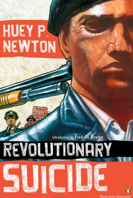 Cover Image for Revolutionary Suicide: (Penguin Classics Deluxe Edition) -- Huey P. Newton, Paperback