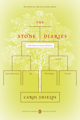 Cover Image for The Stone Diaries: Pulitzer Prize Winner (Penguin Classics Deluxe Edition) -- Carol Shields, Paperback