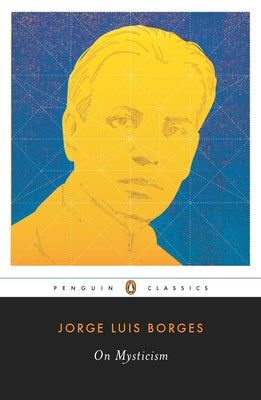 Cover Image for On Mysticism -- Jorge Luis Borges, Paperback