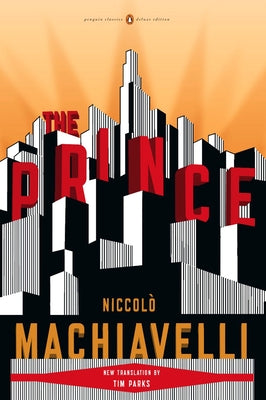 Cover Image for The Prince: (Penguin Classics Deluxe Edition) -- Nicolas Machiavel, Paperback