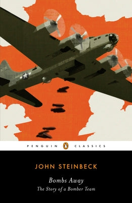 Cover Image for Bombs Away: The Story of a Bomber Team -- John Steinbeck, Paperback