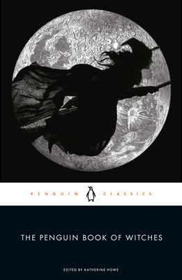 Cover Image for The Penguin Book of Witches -- Katherine Howe, Paperback