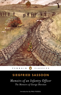 Cover Image for Memoirs of an Infantry Officer: The Memoirs of George Sherston -- Siegfried Sassoon, Paperback