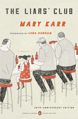 Cover Image for The Liars' Club: A Memoir -- Mary Karr, Paperback