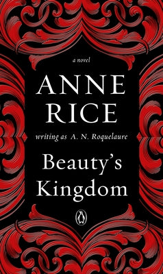 Cover Image for Beauty's Kingdom -- A. N. Roquelaure, Paperback