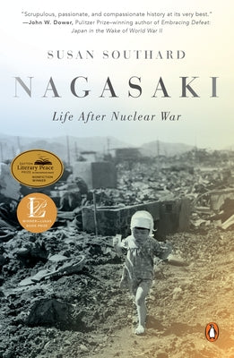 Cover Image for Nagasaki: Life After Nuclear War -- Susan Southard, Paperback