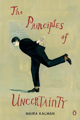 Cover Image for The Principles of Uncertainty -- Maira Kalman, Paperback