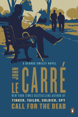 Cover Image for Call for the Dead: A George Smiley Novel -- John Le Carré, Paperback