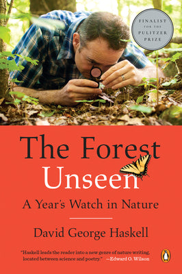 Cover Image for The Forest Unseen: A Year's Watch in Nature -- David George Haskell, Paperback