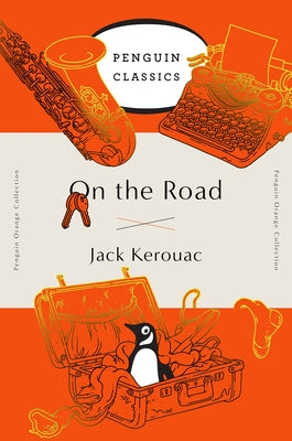 Cover Image for On the Road: (Penguin Orange Collection) -- Jack Kerouac, Paperback