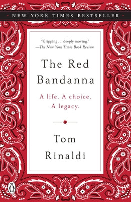 Cover Image for The Red Bandanna: A Life. a Choice. a Legacy. -- Tom Rinaldi, Paperback