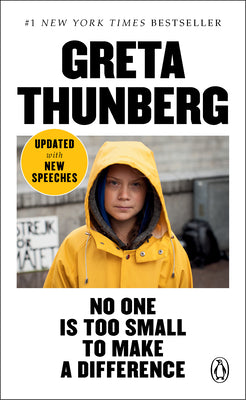 Cover Image for No One Is Too Small to Make a Difference -- Greta Thunberg, Paperback