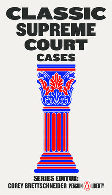 Cover Image for Classic Supreme Court Cases -- Corey Brettschneider, Paperback