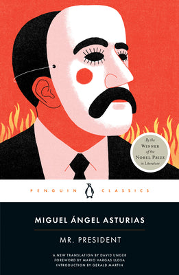 Cover Image for Mr. President -- Miguel Ángel Asturias, Paperback