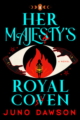 Cover Image for Her Majesty's Royal Coven -- Juno Dawson, Paperback