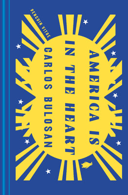 Cover Image for America Is in the Heart -- Carlos Bulosan, Hardcover