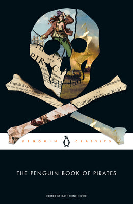 Cover Image for The Penguin Book of Pirates -- Katherine Howe, Paperback