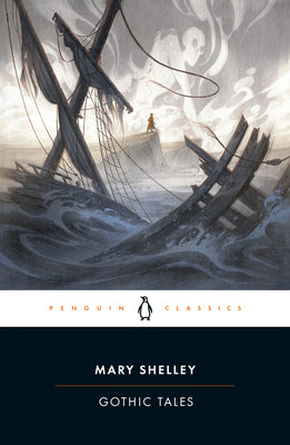 Cover Image for Gothic Tales -- Mary Shelley, Paperback
