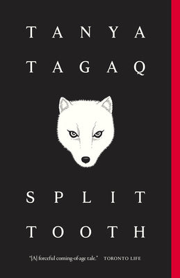 Cover Image for Split Tooth -- Tanya Tagaq, Paperback
