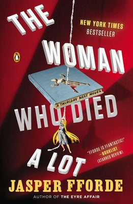Cover Image for The Woman Who Died a Lot -- Jasper Fforde, Paperback