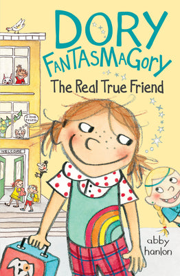 Cover Image for Dory Fantasmagory: The Real True Friend -- Abby Hanlon, Paperback