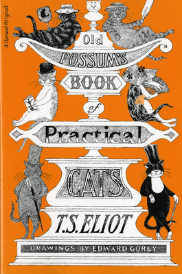 Cover Image for Old Possum's Book of Practical Cats -- T. S. Eliot, Hardcover