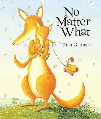 Cover Image for No Matter What -- Debi Gliori, Hardcover