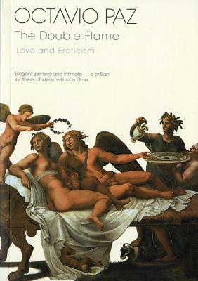 Cover Image for The Double Flame: Love and Eroticism -- Octavio Paz, Paperback