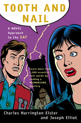 Cover Image for Tooth and Nail: A Novel Approach to the SAT -- Joseph Elliot, Paperback