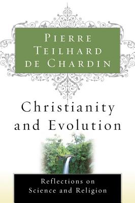 Cover Image for Christianity and Evolution -- Pierre Teilhard de Chardin, Paperback