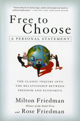 Cover Image for Free to Choose: A Personal Statement -- Milton Friedman, Paperback